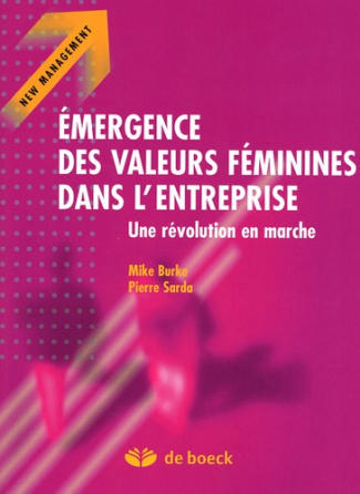 Emergence des valeurs féminines dans l'entreprise. Une révolution en marche