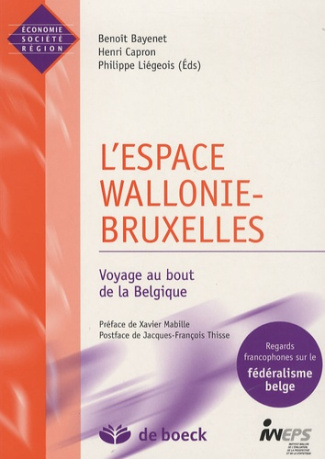L'espace Wallonie-Bruxelles. Voyage au bout de la Belgique