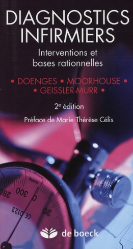 Diagnostics infirmiers. Interventions et bases rationnelles, 2e édition