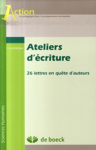 Ateliers d'écriture / 26 lettres en quête d'auteurs