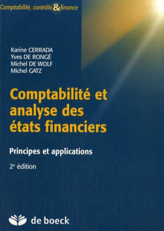 Comptabilité et analyse des états financiers. Principes et applications, 2e édition