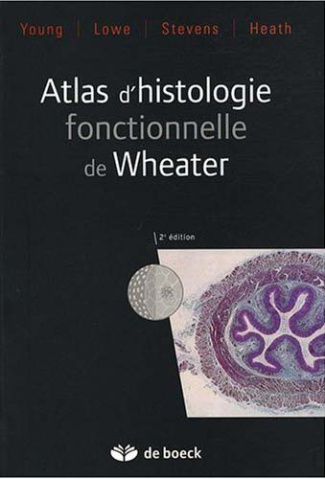 Atlas d'histologie fonctionnelle de Weather. 2e édition