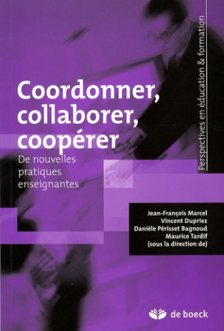 Coordonner, collaborer, coopérer. De nouvelles pratiques enseignantes