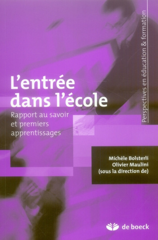 L'entrée dans l'école. Rapport au savoir et premiers apprentissages