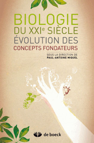 Biologie du XXIe siècle. Evolution des concepts fondateurs