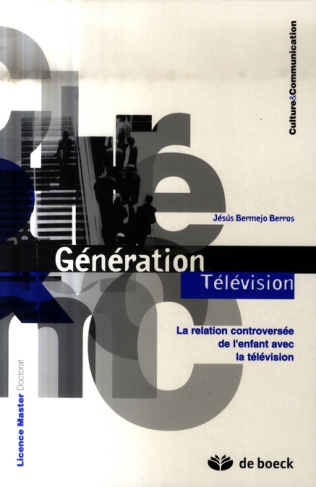 Génération Télévision. La relation controversée de l'enfant avec la télévision