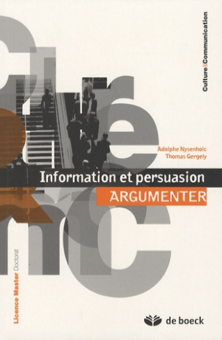 Argumenter. Information et persuasion
