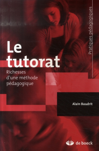 Le tutorat. Richesses d'une méthode pédagogique