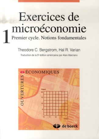 Exercices de microéconomie. Tome 1, Premier cycle, Notions fondamentales