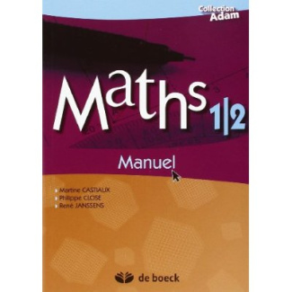 Maths 1/2 Manuel (1re Edition) / Agréé