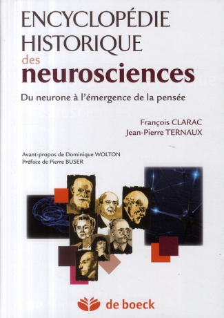 Encyclopédie historique des neurosciences. Du neurone à l'émergence de la pensée