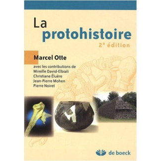 La protohistoire. 2e édition