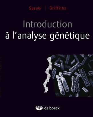 Introduction à l'analyse génétique. 5e édition