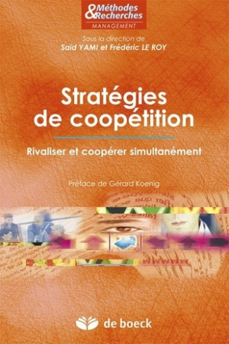 Stratégies de coopétition. Rivaliser et coopérer simultanément