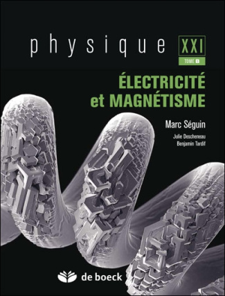 Physique XXI. Tome B, Electricité et magnétisme