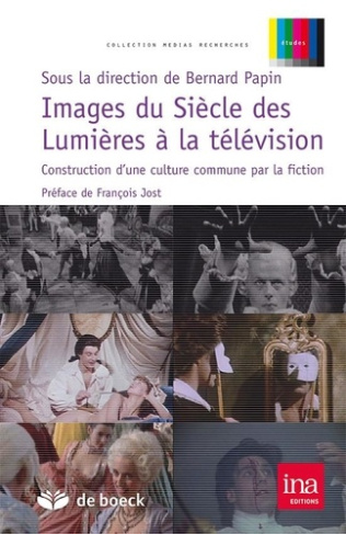 Images du Siècle des Lumières à la télévision. Construction d'une culture commune par la fiction