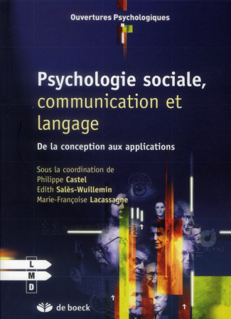 Psychologie sociale, communication et langage. De la conception aux applications
