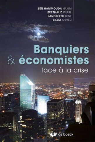 Banques & économistes face à la crise