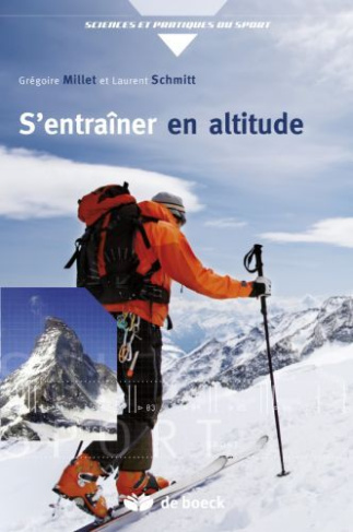 S'entraîner en altitude. Mécanismes, méthodes, exemples, conseils pratiques