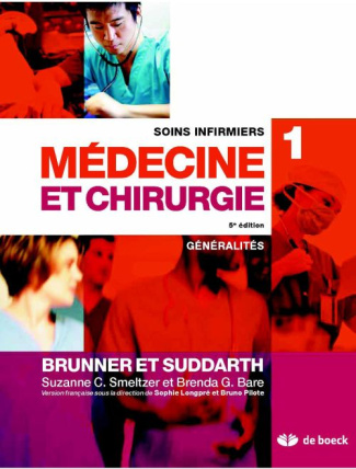 Soins infirmiers médecine et chirurgie. Volume 1, Généralités, 5e édition