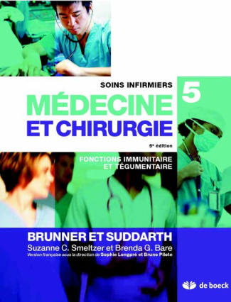 Soins infirmiers médecine et chirurgie. Volume 5, Fonctions immunitaire et tégumentaire, 5e édition