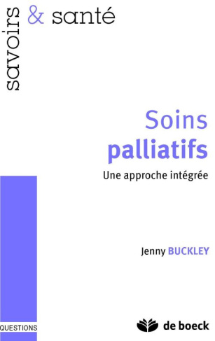 Soins palliatifs. Une approche globale, Edition 2011