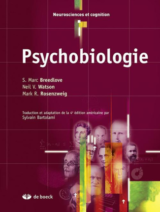 Psychobiologie. De la biologie du neurone aux neurosciences comportementales, cognitives et clinique