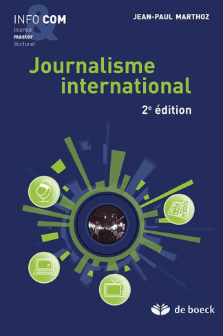 Journalisme international. 2e édition