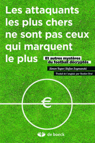 Les attaquants les plus chers ne sont pas ceux qui marquent le plus. Et autres mystères du football