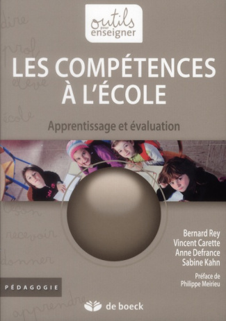 LES COMPETENCES A L'ECOLE. APPRENTISSAGE ET EVALUATION, 3E EDITION