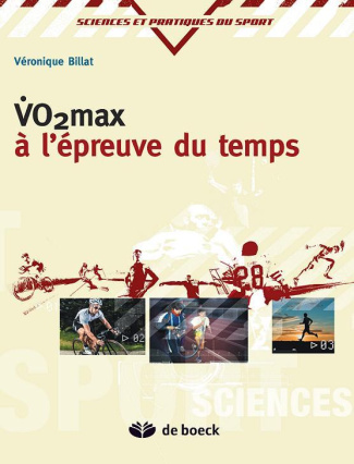 VO2 max à l'épreuve du temps. Pour une nouvelle vision de l'entraînement