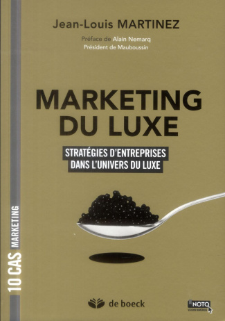 Marketing du luxe. Stratégies d'entreprises dans l'univers du luxe