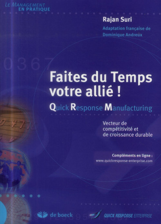 Faites du temps votre allié ! Quick Response Manufacturing. Vecteur de compétitivité et de croissanc