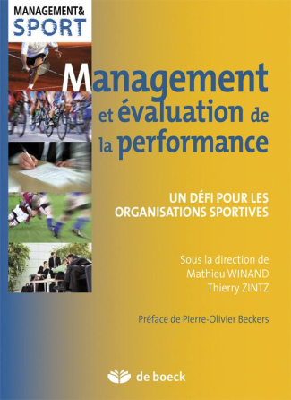 Management et évaluation de la performance. Un défi pour les organisations sportives