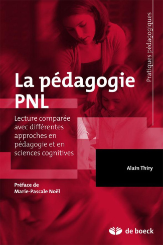La pédagogie PNL. Lecture comparée avec différentes approches en pédagogie et en sciences cognitives