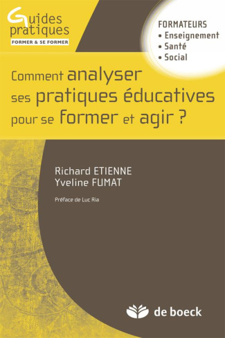 Comment analyser les pratiques éducatives pour se former et agir ?