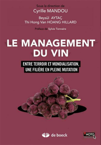 Le management du vin. Entre terroir et mondialisation, une filière en pleine mutation