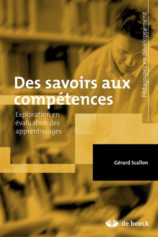Des savoirs aux compétences. Exploration en évaluation des apprentissages