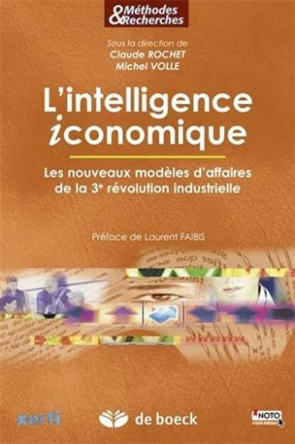 L'intelligence iconomique. Les nouveaux modèles d'affaires de la 3e révolution industrielle