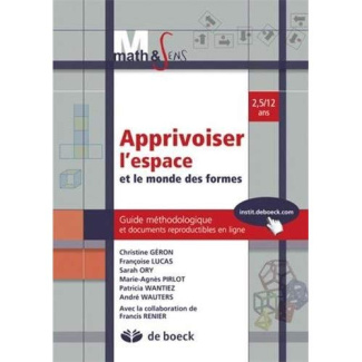 Math & sens. Apprivoiser l'espace et le monde des formes. Guide méthodologique