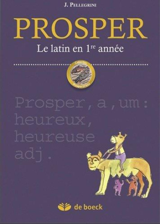 Prosper. Le latin en 1re année