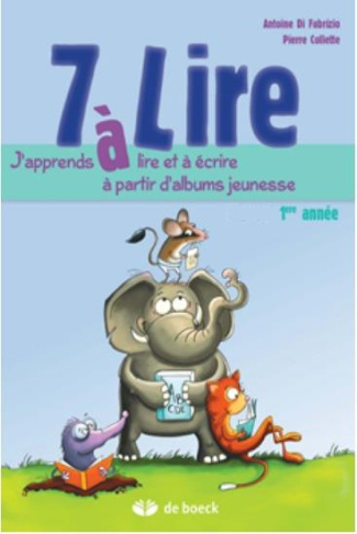 7 à lire. Cahier d'apprentissage 1re année