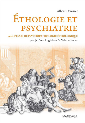 Ethologie et psychiatrie, valeur de survie et phylogenèse des maladies mentales. Suivi d'Essai de ps