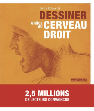 Dessiner grâce au cerveau droit. 5e édition