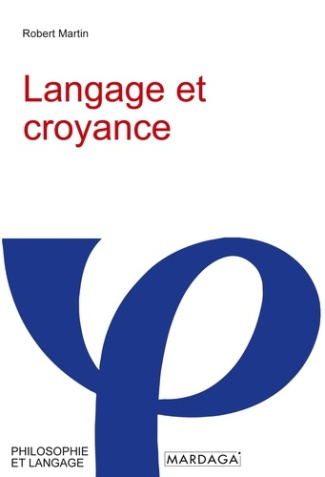 Langage et croyance. Les "univers de croyance" dans la théorie sémantique