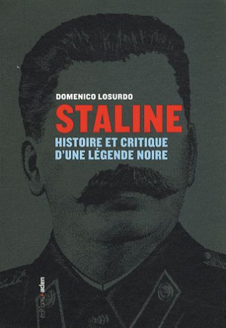 Staline. Histoire et critique d'une légende noire