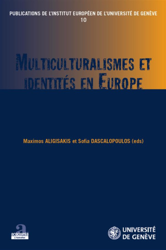 Multiculturalismes et identités en Europe