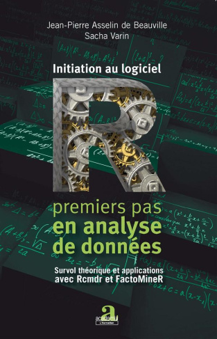Initiation au logicel R : premiers pas en analyse de données. Survol théorique et applications avec