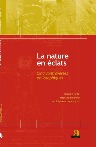 La nature en éclats. Cinq controverses philosophiques