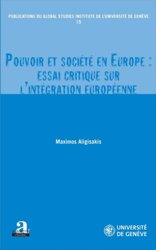 Pouvoir et société en Europe : essai critique sur l'intégration européenne
